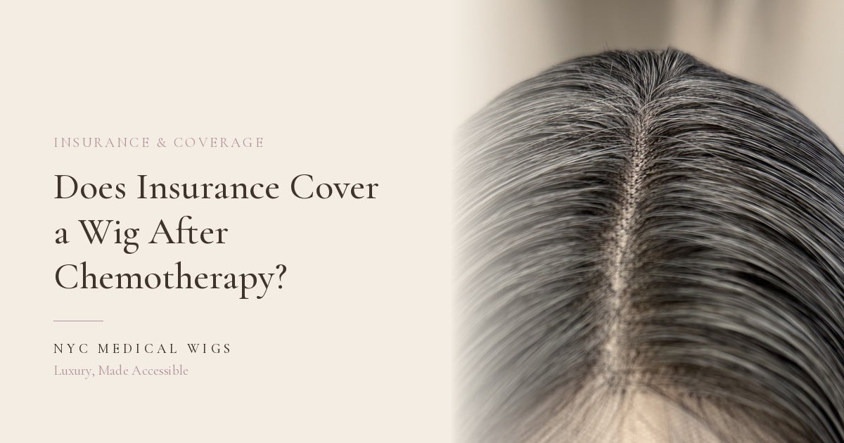 Does Insurance Cover a Wig After Chemotherapy?