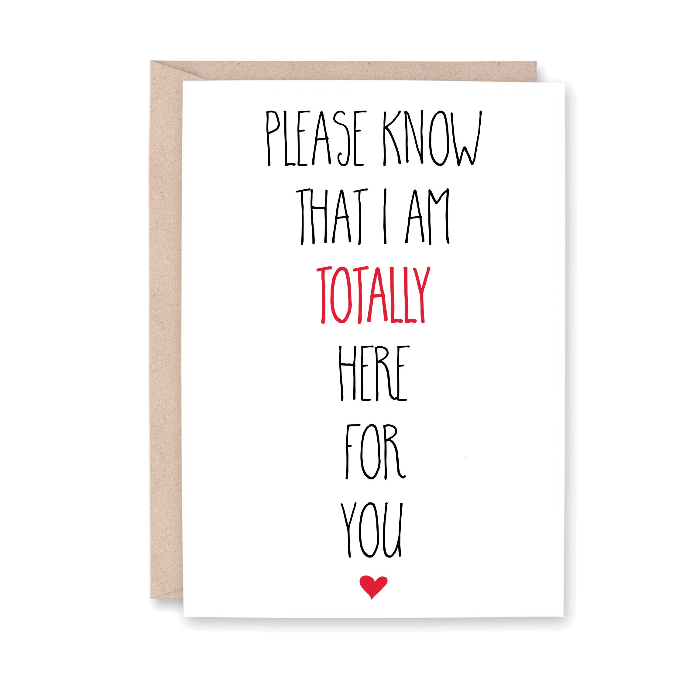 Please Know Totally Here for You